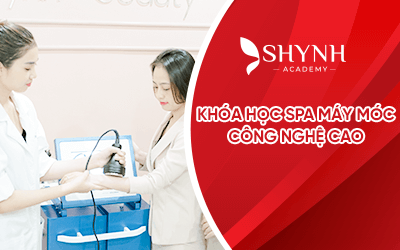 KHÓA HỌC SPA MÁY MÓC CÔNG NGHỆ CAO